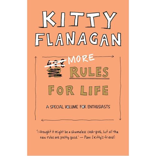 More Rules for Life: A special volume for enthusiasts