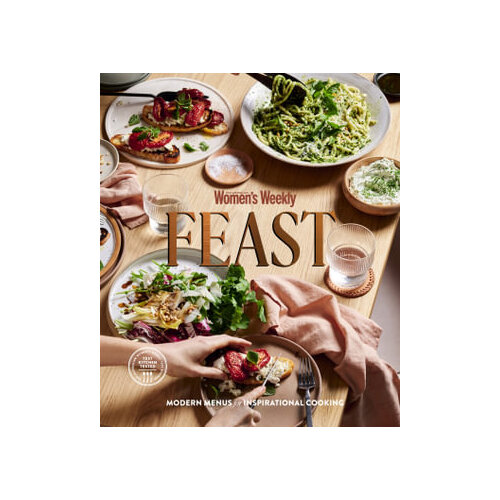 Feast: Modern Menus for Inspirational Cooking