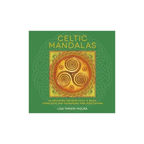 Celtic Mandalas: 26 Inspiring Designs Plus 10 Basic Templates for Colouring and Meditation
