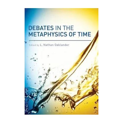 Debates in the Metaphysics of Time