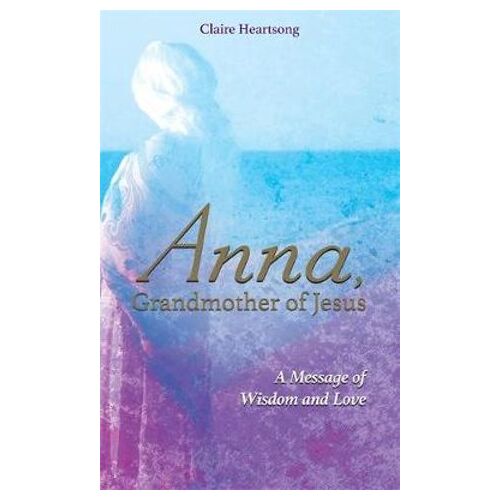 Anna  Grandmother of Jesus