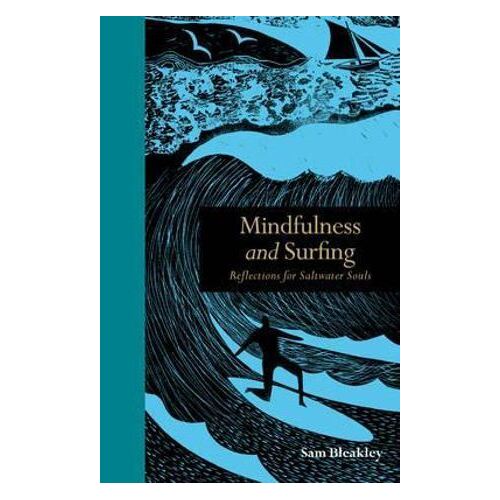 Mindfulness and Surfing: Reflections for Saltwater Souls