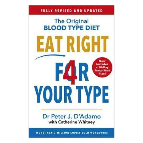 Eat Right 4 Your Type: Fully Revised with 10-day Jump-Start Plan