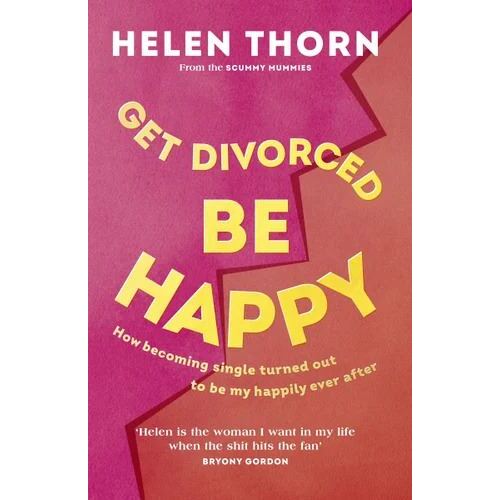 Get Divorced  Be Happy