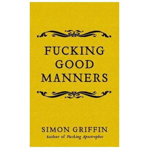 Fucking Good Manners