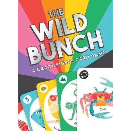 Wild Bunch, The: A Crazy Eights Card Game