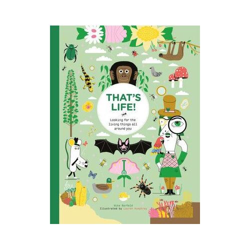 That's Life!: Looking for the Living Things All Around You