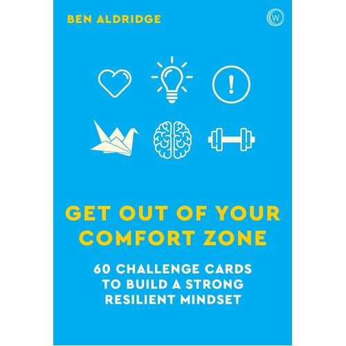 Get Out of Your Comfort Zone: 60 Challenge Cards to Build a Strong Resilient Mindset
