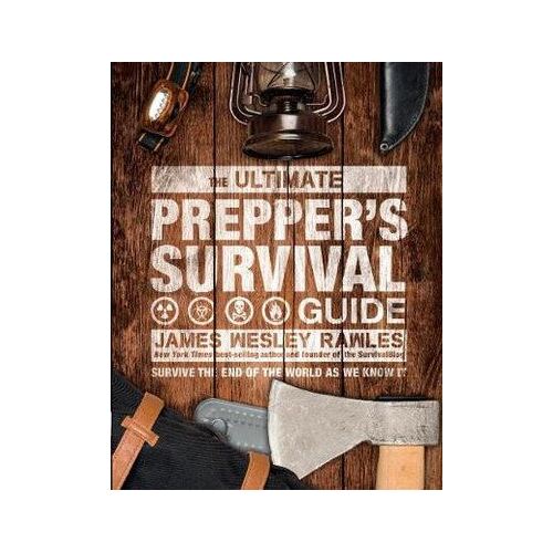 Ultimate Prepper's Survival Guide