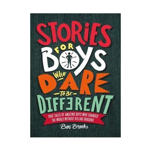 Stories for Boys Who Dare to be Different