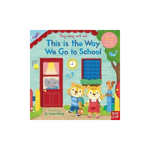 Sing Along With Me! This is the Way We Go to School