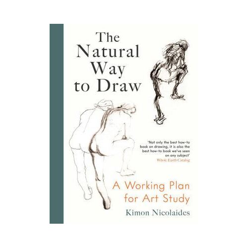 Natural Way to Draw, The: A Working Plan for Art Study