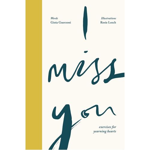 I Miss You: Activities for yearning hearts