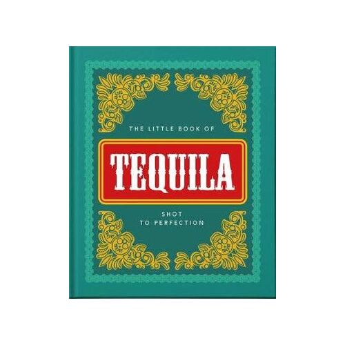 Little Book of Tequila