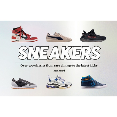 Sneakers: Over 300 classics from rare vintage to the latest kicks