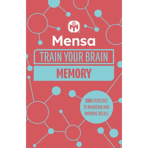 Mensa Train Your Brain - Memory: 200 puzzles to unlock your mental potential