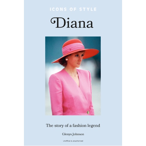 Icons of Style - Diana: The story of a fashion icon