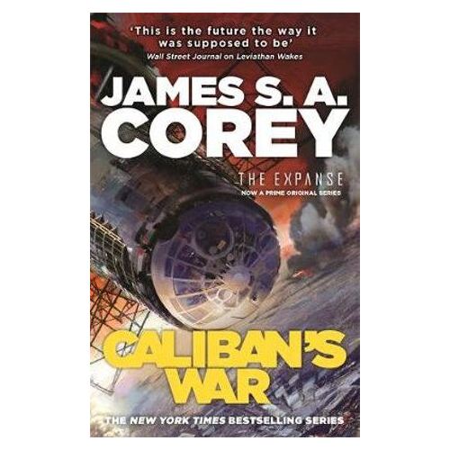 Caliban's War: Book 2 of the Expanse (now a Prime Original series)