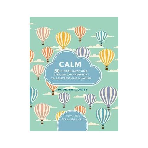 Calm: 50 mindfulness exercises to de-stress wherever you are (OOP)