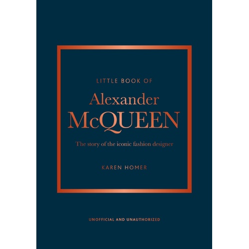 Little Book of Alexander McQueen: The story of the iconic brand