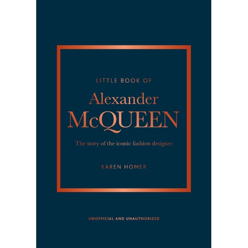 Little Book of Alexander McQueen: The story of the iconic brand