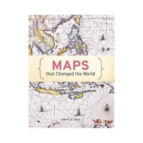 100 Maps that Changed the World