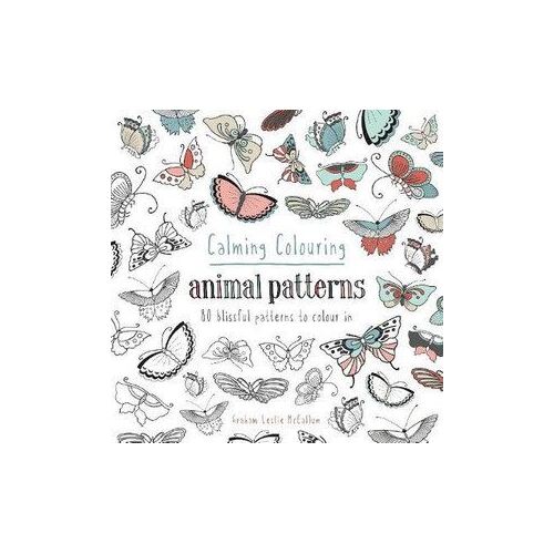 Calming Colouring Animal Patterns: 80 Colouring Book Patterns