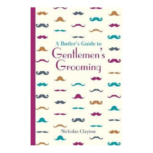 Butler's Guide to Gentlemen's Grooming