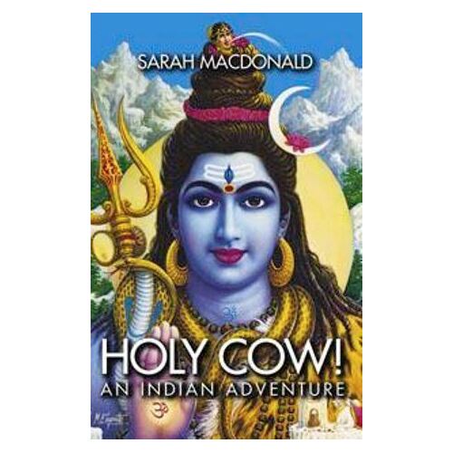 Holy Cow! An Indian Adventure