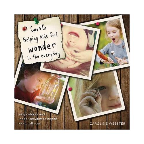 Caro &amp;amp; Co: Helping Kids find Wonder in Everyday Life