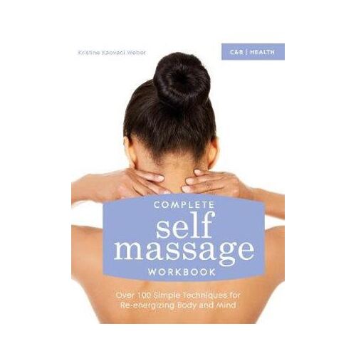 Complete Self Massage Workbook