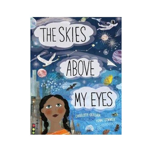Skies Above My Eyes, The