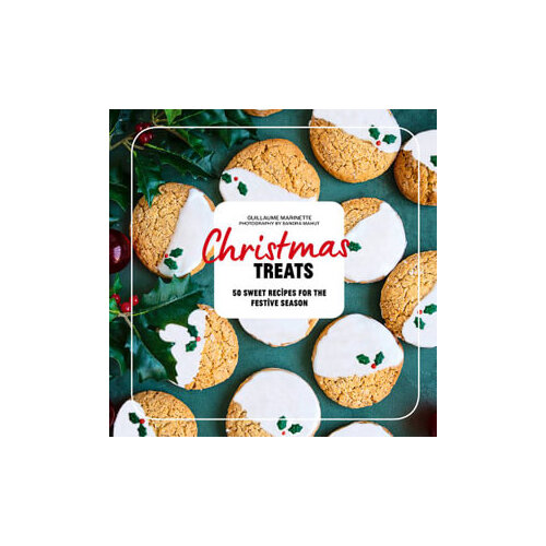 Christmas Treats: 50 Sweet Treats for the Festive Season