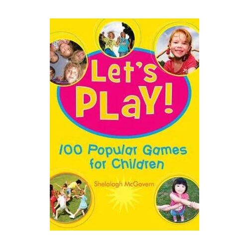 Let's Play! 101 Popular Games for Children