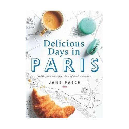 Delicious Days in Paris