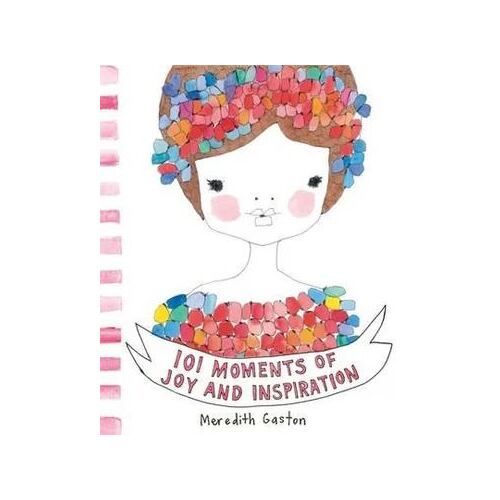 101 Moments of Joy and Inspiration