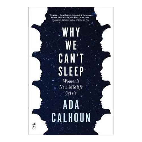Why We Can't Sleep: Women's New Midlife Crisis