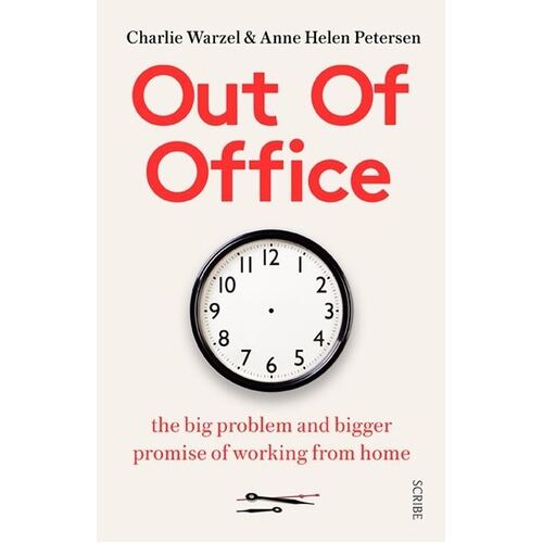 Out of Office: the big problem and bigger promise of working from home