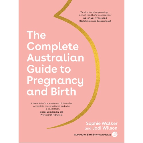 Complete Australian Guide to Pregnancy and Birth