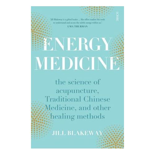 Energy Medicine: The Science and Mystery of Healing