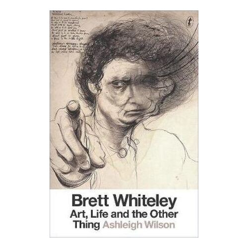 Brett Whiteley: Art  Life And The Other Thing