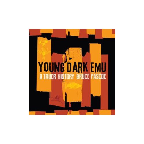 Young Dark Emu: A Truer History