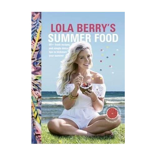 Lola Berry's Summer Food