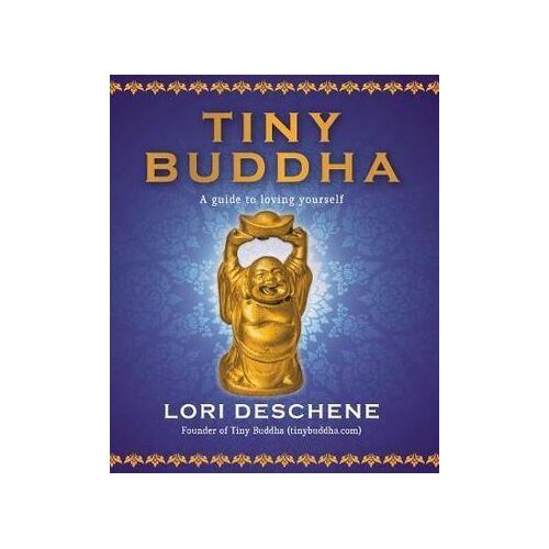 Tiny Buddha: A Guide to Loving Yourself