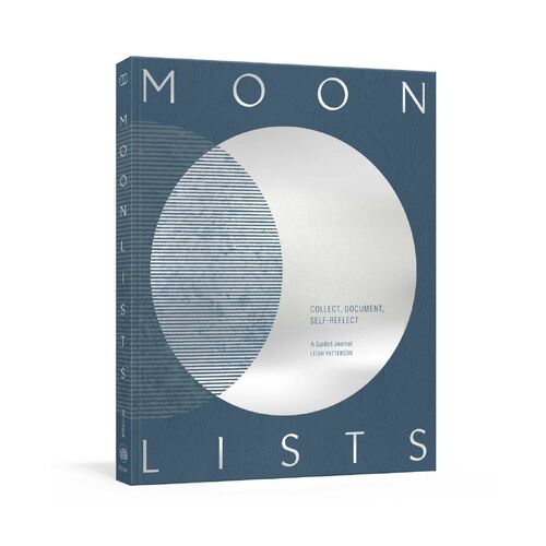 Moon Lists by Leigh Patterson – A Journal for Reflecting, Recording, and Rediscovering Yourself