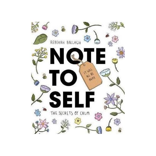 Note to Self: The Secrets of Calm