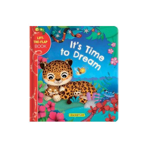 It's Time to Dream: A Lift-the-Flap Book